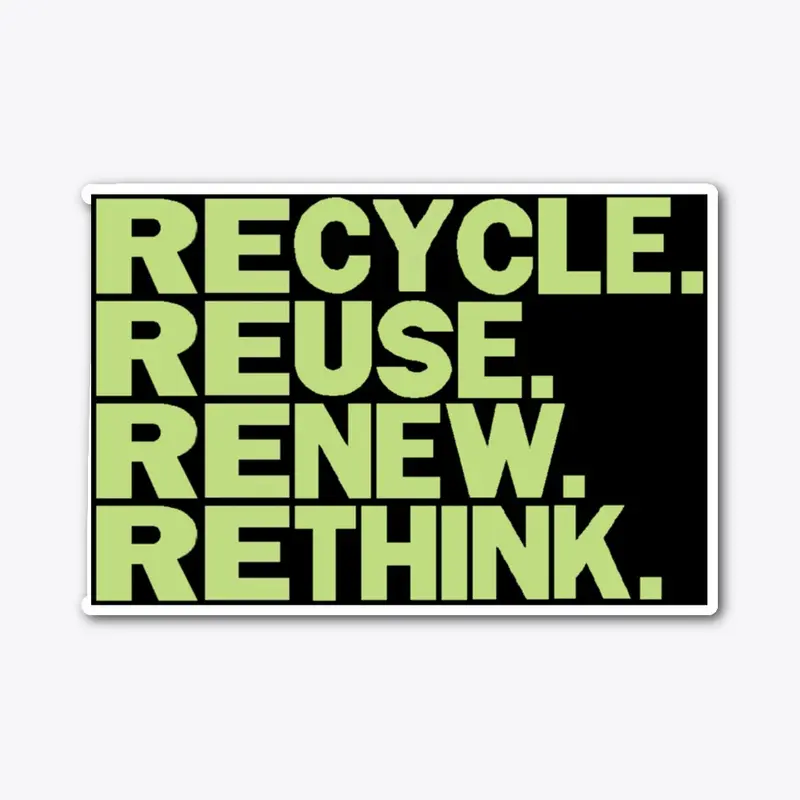 Recycle. Rethink.