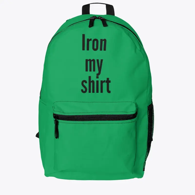 Iron my shirt