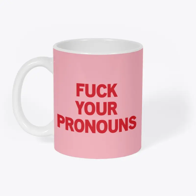 YOUR PRONOUNS